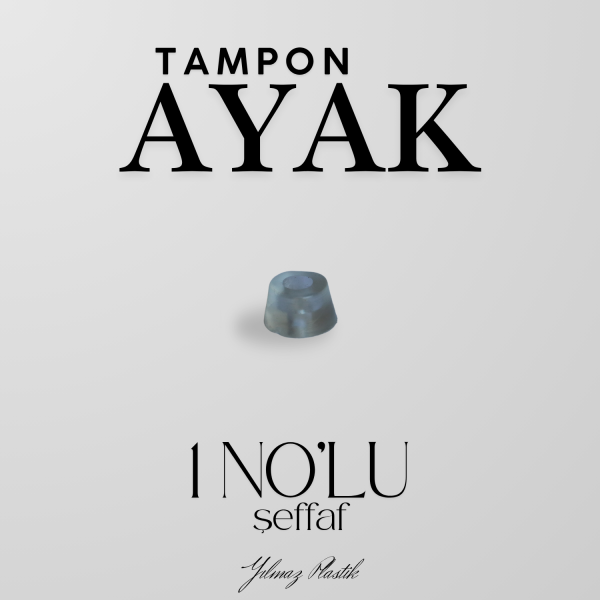 Tampon Ayak | Şeffaf Silikon Zemin Koruma ve Darbe Önleyici