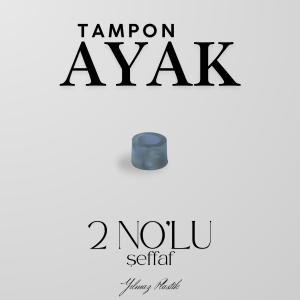 Tampon Ayak | Şeffaf Silikon Zemin Koruma ve Darbe Önleyici