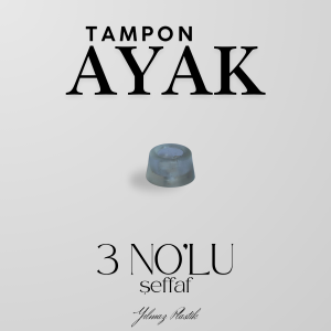 Tampon Ayak | Şeffaf Silikon Zemin Koruma ve Darbe Önleyici