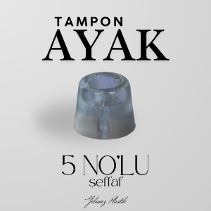 Tampon Ayak | Şeffaf Silikon Zemin Koruma ve Darbe Önleyici